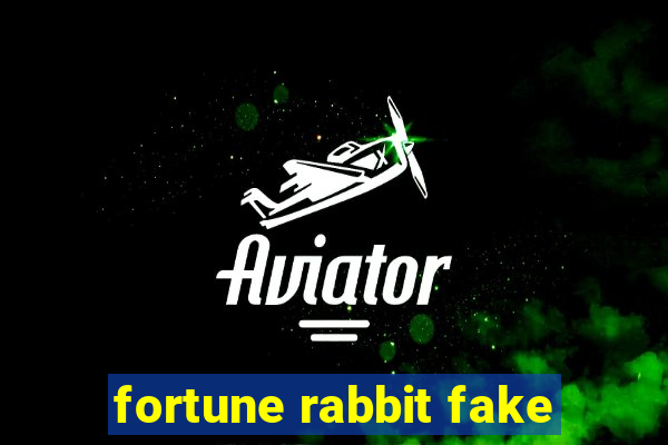 fortune rabbit fake